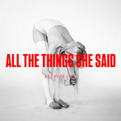 ALL THE THINGS SHE SAID - POPPY (KVLTVRE FLIP)