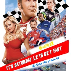 It's Saturday, Let's Get Fast