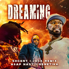 Genetikk feat. A$AP NAST & 50 Cent - Dreaming I Remix 2025