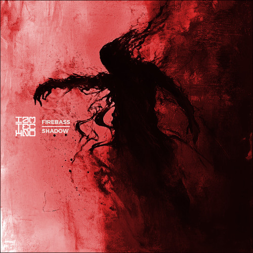 IAMTRED257: Firebass - Shadow