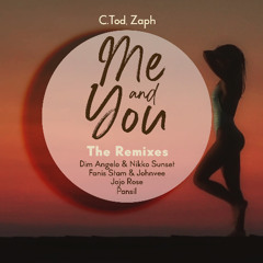 C.Tod, Zaph - Me and You [Dim Angelo & Nikko Sunset Remix]