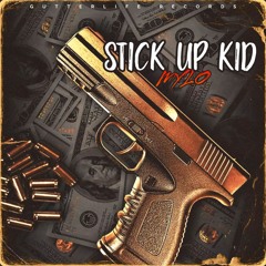Stick Up Kid