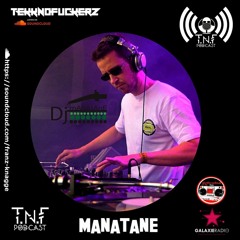 Manatane TnF Podcast # 239