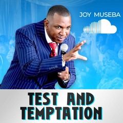 Joy Museba - Test And Temptation