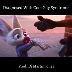 Diagnosed With Cool Guy Syndrome