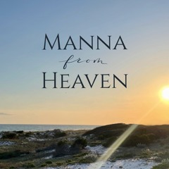 Manna from Heaven