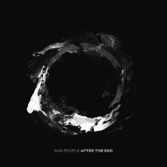 [PREMIERE] Sun People - After The End (Defrostatica)