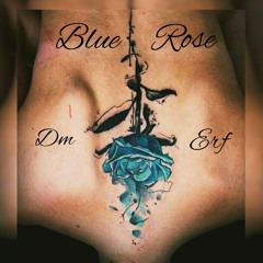 Blue Rose ( x. Erf )