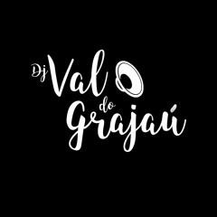 Olha Pro DJ Versão Magrão - DJ Val Do Grajaú (Recriada)
