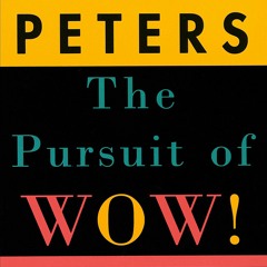 PDF KINDLE DOWNLOAD The Pursuit of Wow! Every Person's Guide to Topsy-Turvy Time