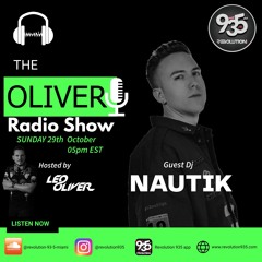 Oliver Radio Show October 29th 2023 (Guest Dj NAUTIK)