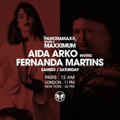 Aida Arko - Maxximum Radio Residency - Paris - Episode 5 Special Guest - Fernanda Martins