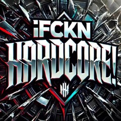 iFckn Hardc0re! - Cryton X BassCorz
