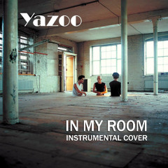 Yazoo - In My Room (Instrumental Cover)
