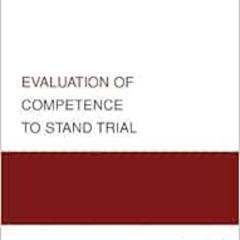 free EBOOK 📂 Evaluation of Competence to Stand Trial (Guides to Best Practices for F