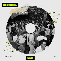 EEZY - Old Skool