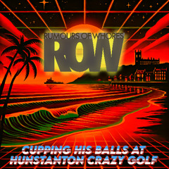 Cupping His Balls at Hunstanton Crazy Golf [Radio Edit]