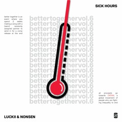 luckii & nonsen - sick hours