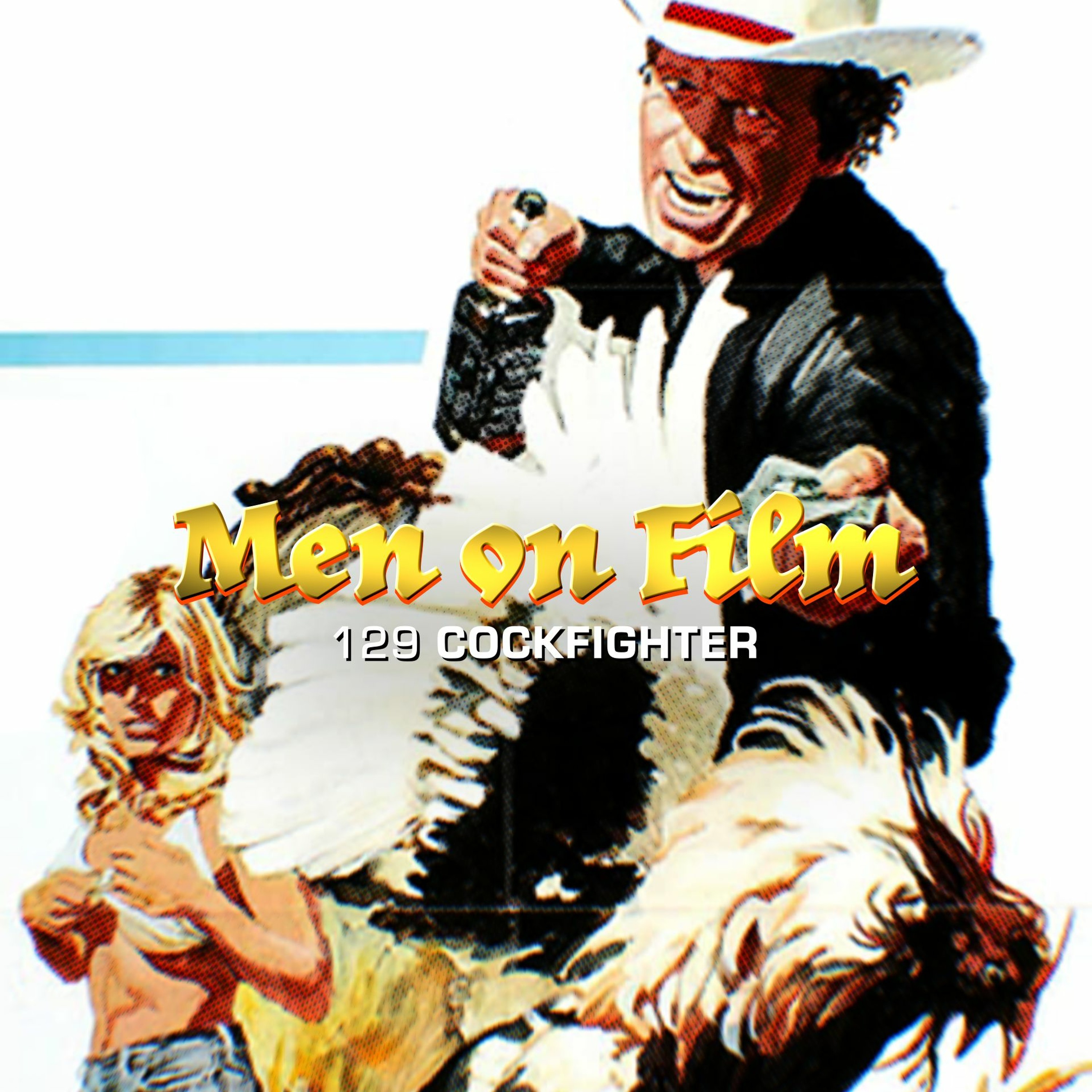 129 - Cockfighter (1974) Warren Oates Won't Speak Until He's Cockfighter of the Year episode artwork