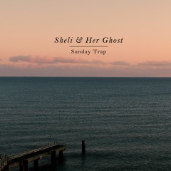 Sheli & Her Ghost - Shakespeare Sadness