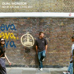 Dual Monitor - 07 June 2025