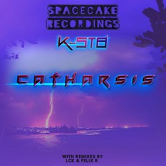 K-ST8 - Catharsis (Felix R Remix) [Spacecake Recordings]