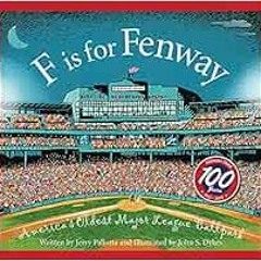 [Get] EBOOK 📙 F is for Fenway: America's Oldest Major League Ballpark (Sleeping Bear