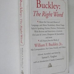 read✔ Buckley: The Right Word: About the Uses and Abuses of Language, including