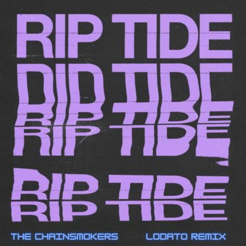 The Chainsmokers - Riptide (LODATO Remix)