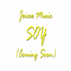 Soy (Coming Soon)