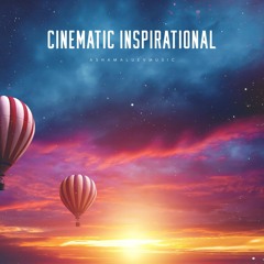 Cinematic Inspirational - Beautiful Cinematic Background Music Instrumental (FREE DOWNLOAD)