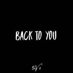 Back To You