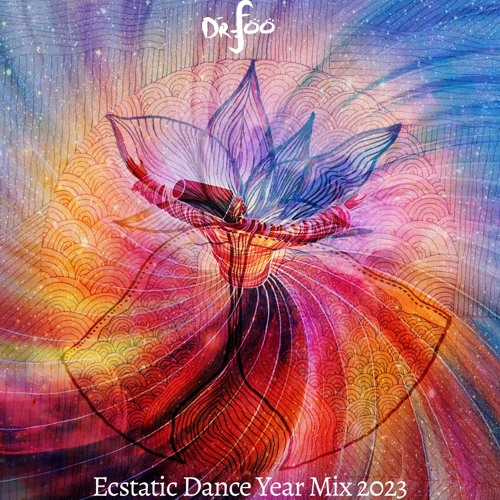 Ecstatic Dance Year Mix 2023 - Ethnic Trance
