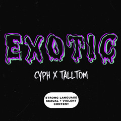 EXOTIC (Freestyle) {feat. TallTom}