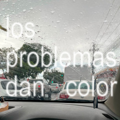 los problemas dan color