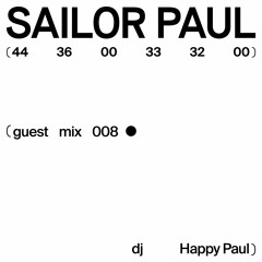 Guest mix 8 - Happy Paul