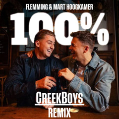 FLEMMING, Mart Hoogkamer - 100% (CreekBoys Remix)