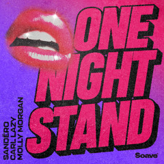 Sandëro & Carl Lazy - One Night Stand (feat. Molly Morgan)