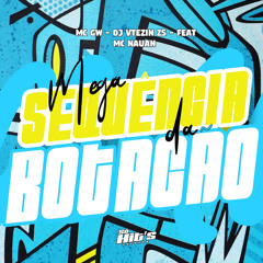 Mega Sequência da Botação (feat. Mc Nauan)
