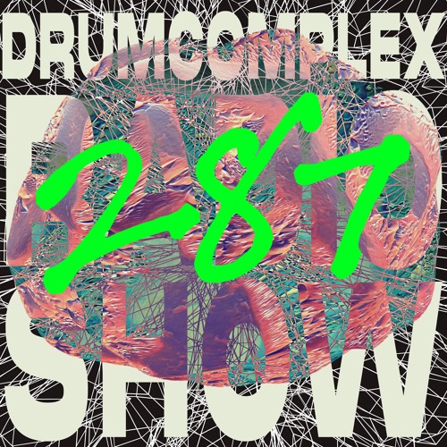 Drumcomplexed Radio Show 287 | E.T.O.