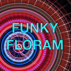 FuNky Floram remastered