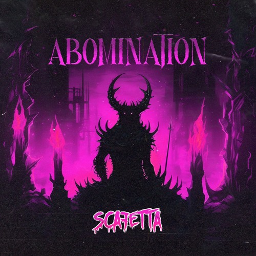 SCAFETTA- ABOMINATION