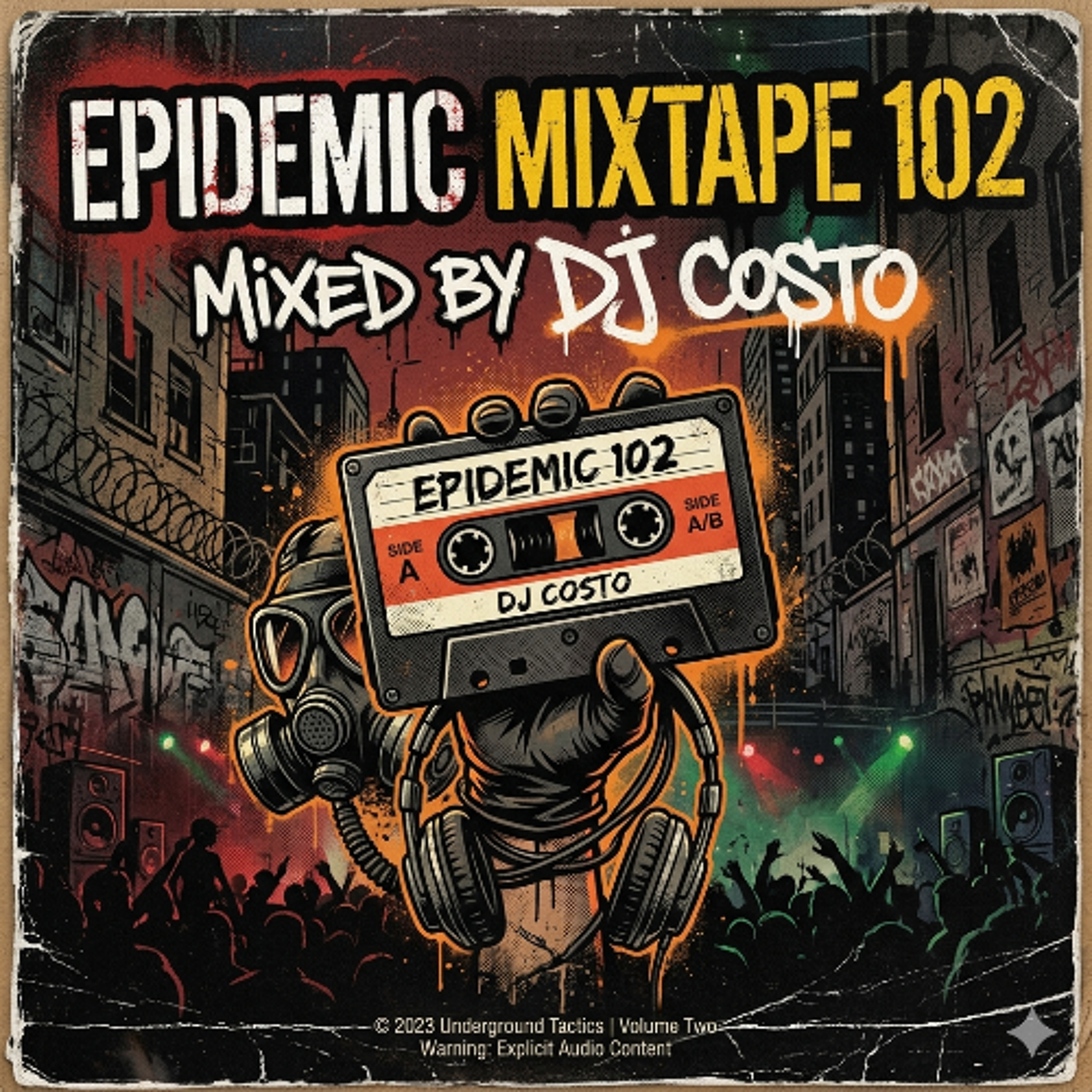 Epidemic Mixtape 102