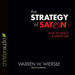 Get KINDLE 📖 The Strategy of Satan: How to Detect and Defeat Him by  Warren W. Wiers