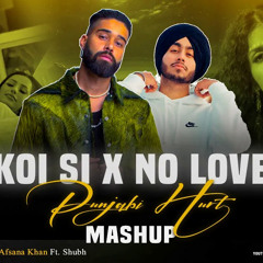 Koi Si X No Love (DJ Rash King) - Mashup 2024  | Afsana Khan | Shubh - No Love | Ik Vi Hanju Aya Na.