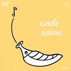 RRFM • Gentle Actions 21 w/ Beraber • 27-06-23