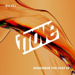 DaveJ - Remember The Deep - TRV007