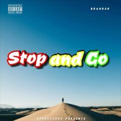 Stop And Go