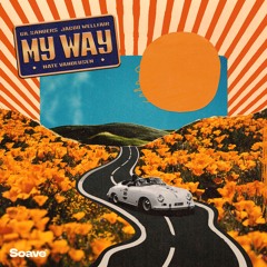 Gil Sanders & Nate VanDeusen - My Way (feat. Jacob Wellfair)