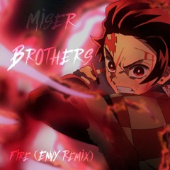 UniKat Ft. EnVy - Miser Brothers (Fire Bootleg)